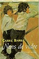 NENS DE VIDRE | 9788483005903 | Barbà Coromines, Carme