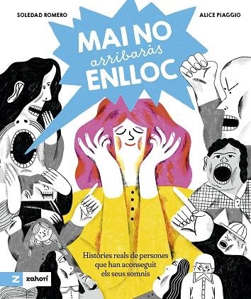 Mai no arribaràs enlloc | 9788419889508 | Romero, Soledad