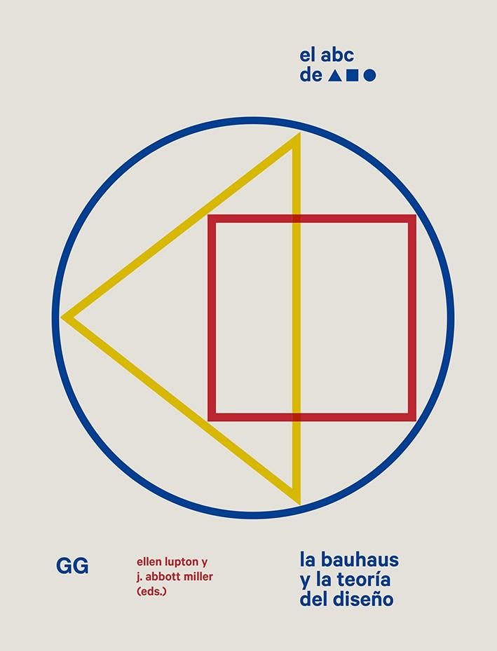 El ABC de la Bauhaus | 9788425232640 | Lupton, Ellen / Abbott Miller, J.