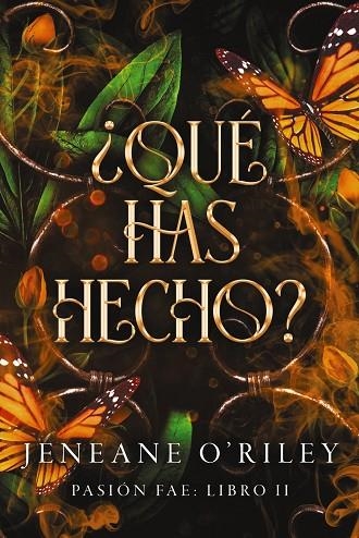 ¿Qué has hecho? | 9788419988461 | O'Riley, Jeneane