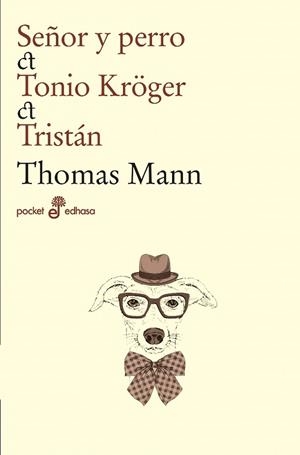 Señor y perro, Tonio Kröger, Tristan | 9788435021531 | Mann, Thomas