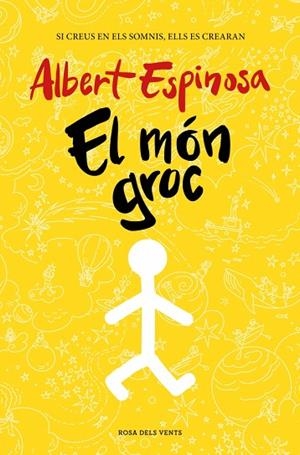 El món groc | 9788401387159 | Espinosa, Albert