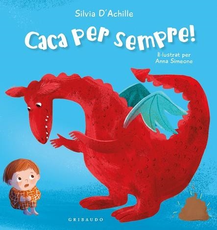 Caca per sempre! | 9788412978230 | Achille, Silvia