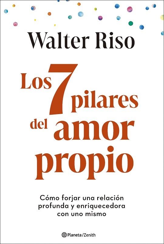 Los 7 pilares del amor propio | 9788408299325 | Riso, Walter