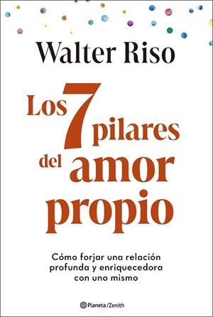 Los 7 pilares del amor propio | 9788408299325 | Riso, Walter
