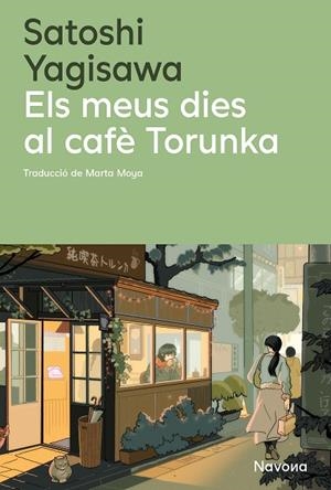Els meus dies al cafè Torunka | 9788410180352 | Yagisawa, Satoshi