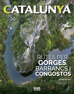 Rutes per gorges, barrancs i congostos | 9788482167596 | Rovira Rius, Roger