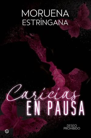 Caricias en pausa | 9788419939630 | Estríngana, Moruena