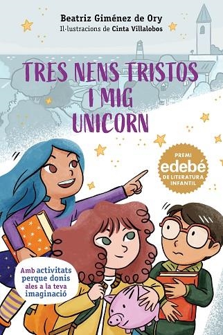 TRES NENS TRISTOS I MIG UNICORN | 9788468374314 | Giménez de Ory, Beatriz