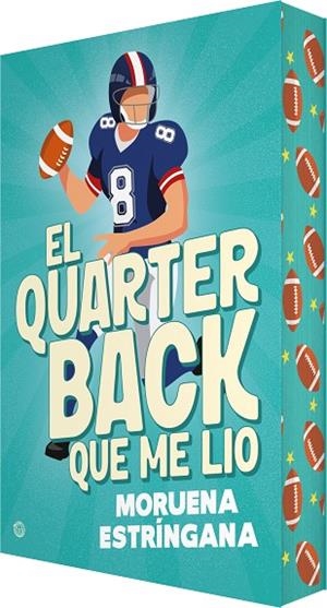 El quarterback que me lio | 9788410479876 | Estríngana, Moruena