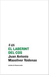 El Laberint del cos | 9788497662628 | Masoliver Ródenas, Juan Antonio