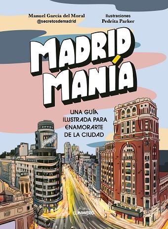 MadridManía | 9788419875235 | García del Moral, Manuel / Parker, Pedrita