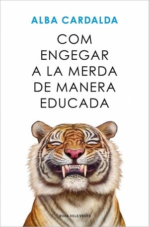 Com engegar a la merda de manera educada | 9788419756770 | Cardalda, Alba
