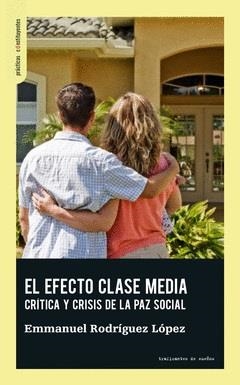 El efecto clase media | 9788412453829 | Rodríguez, Emmanuel