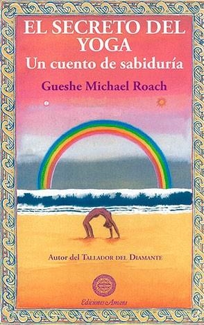 El secreto del yoga | 9788495094551 | Michael Roach, Gueshe