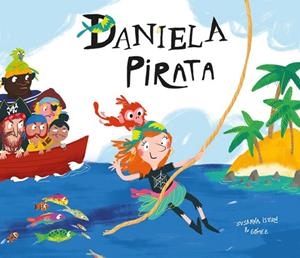 Daniela pirata | 9788417123116 | Susanna Isern