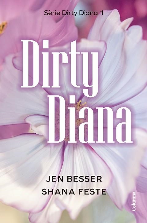 Dirty Diana | 9788466433266 | Besser, Jen / Feste, Shana