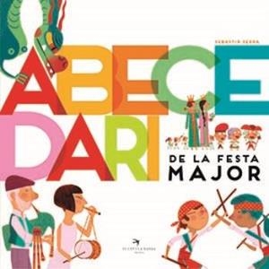 Abecedari de la Festa Major | 9788417756833 | Serra Bonilla, Sebastià