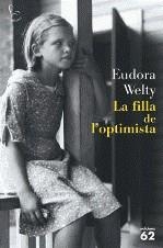 La filla de l'optimista | 9788429763225 | Eudora Welty LLC.