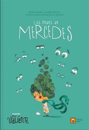 LAS REDES DE MERCEDES | 9788417006235 | Macías, Pablo / Gaudes, Belén