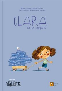 CLARA NO SE COMPARA | 9788417006303 | Macías, Pablo / Gaudes, Belén