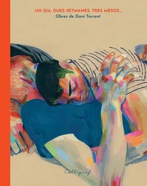 Un dia, dues setmanes, tres mesos | 9788412937930 | Torrent Ruba, Daniel