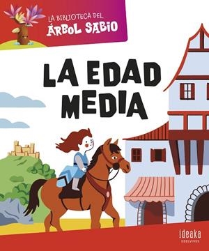 La Biblioteca del Árbol Sabio : La Edad Media | 9788414044346 | Grupo Editorial Luis Vives