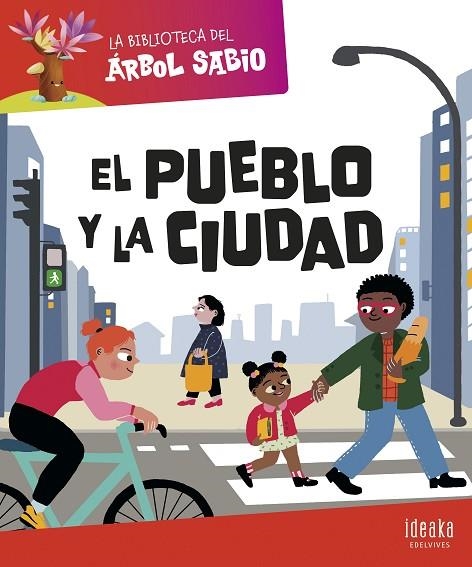 La Biblioteca del Árbol Sabio : El pueblo y la ciudad | 9788414044469 | Grupo Editorial Luis Vives