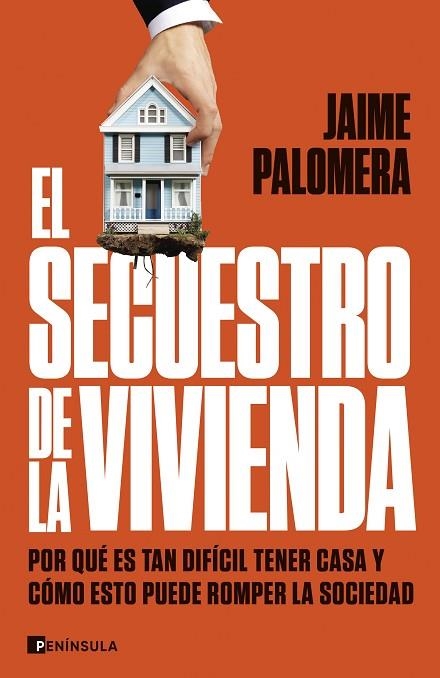 El secuestro de la vivienda | 9788411003582 | Palomera, Jaime