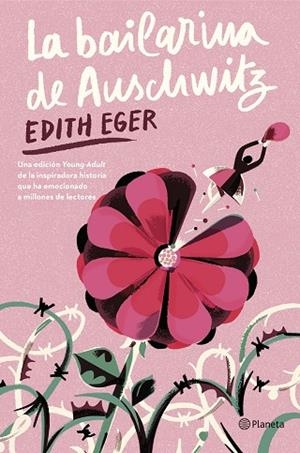 La bailarina de Auschwitz (Edición Young Adult) | 9788408301295 | Eger, Edith