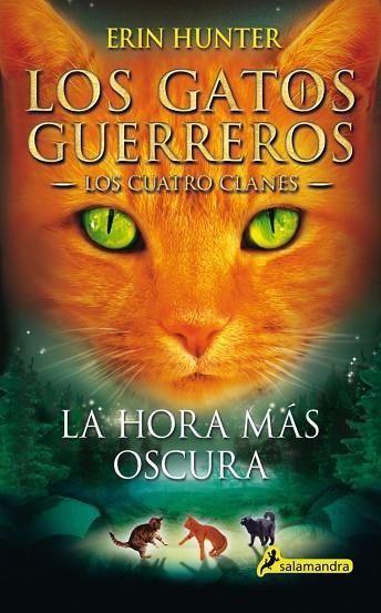 Los Gatos Guerreros | Los Cuatro Clanes 6 - La hora más oscura | 9788498385588 | Hunter, Erin