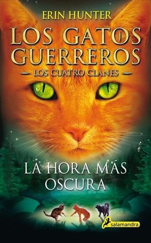 Los Gatos Guerreros | Los Cuatro Clanes 6 - La hora más oscura | 9788498385588 | Hunter, Erin