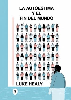 La autoestima y el fin del mundo | 9788419409843 | Healy, Luke