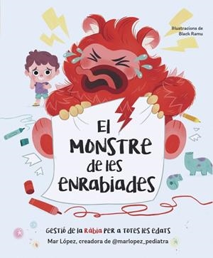 El monstre de les enrabiades | 9788448870768 | López (@marlopez_pediatra), Mar