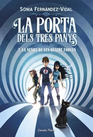 La porta dels tres panys 2. La senda de les quatre forces | 9788491375234 | Fernández-Vidal, Sónia