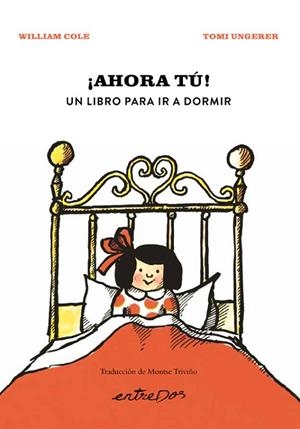 ¡AHORA TÚ! Un libro para ir a dormir | 9788418900907 | Cole, William