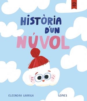 HISTÒRIA D'UN NÙVOL | 9791387501211 | Garriga, Eleonora