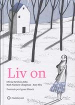 Liv on | 9788494783593 | Newton John, Olivia / Sky, Amy / Nielsen Chapman, Beth