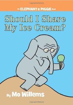 SHOULD I SHARE MY ICE CREAM? (AN ELEPHANT AND PIGGIE BOOK) | 9781423143437 | WILLEMS, MO