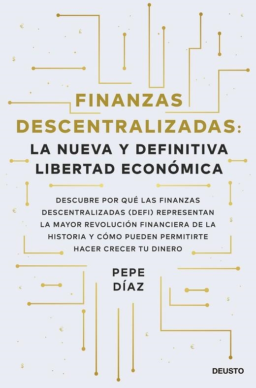 Finanzas descentralizadas: la nueva y definitiva libertad económica | 9788423434046 | Díaz, Pepe