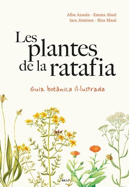 Les plantes de la ratafia | 9788418096952 | Azaola, Alba / Jiménez, Iara