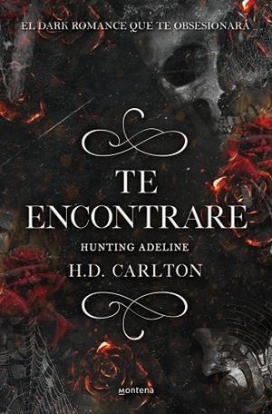 Te encontraré: Hunting Adeline (Dueto del Gato y el Ratón 2) | 9788418483912 | Carlton, H.D.