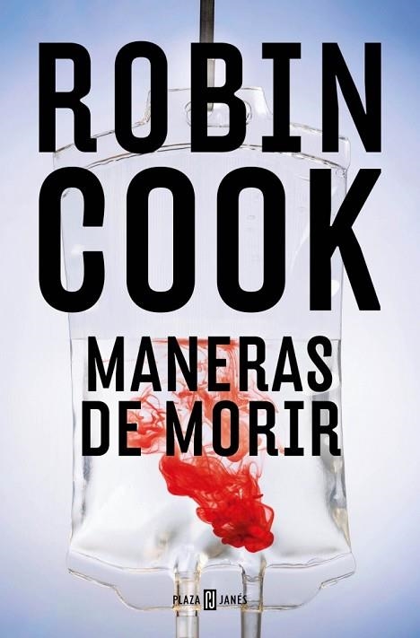 Maneras de morir (Jack Stapleton y Laurie Montgomery 14) | 9788401036385 | Cook, Robin