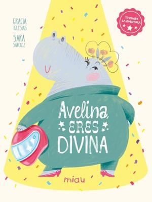 Avelina, eres divina | 9788410208476 | Iglesias, Gracia