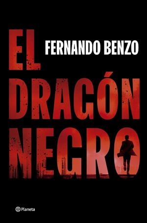 El dragón negro | 9788408302490 | Benzo, Fernando