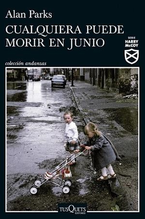 Cualquiera puede morir en junio (Serie Harry McCoy 6) | 9788411076272 | Parks, Alan