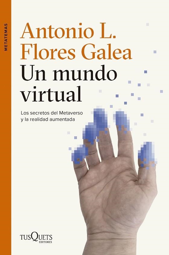 Un mundo virtual | 9788411076326 | Flores Galea, Antonio Luis