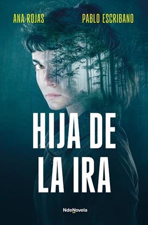 Hija de la ira | 9788410140240 | Escribano, Pablo / Rojas, Ana