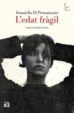 L'edat fràgil | 9788429782592 | Pietrantonio, Donatella Di