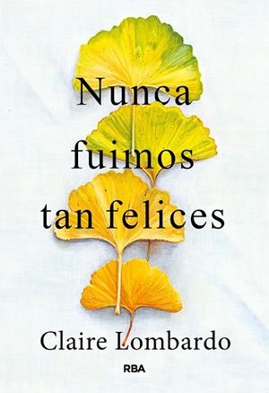 Nunca fuimos tan felices | 9788411327961 | Lombardo, Claire